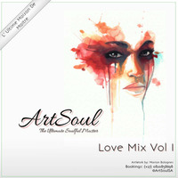 ArtSoul - LOVE Mix Vol 1 by ArtSoul