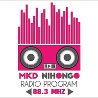 20 November 2017 MKD Nihongo Radio by MKDNihongoRadioOfficial