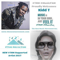 Kidd.T - I Might Just (Produced By Mega Beats) by #TNM The New Movement Inc