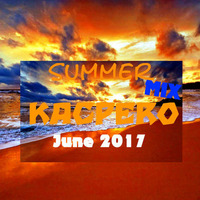 Summer MIX June 2017 [KACPERO] by KACPERO
