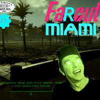 FaRout Miami by DJ 27