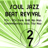 Soul Jazz Beat Revival_ 70s thru 90s and detours by DJ 27