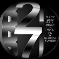 DJ 27 - DNB Fall 2022 by DJ 27