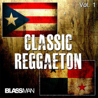 MIX CLASSIC REGGAETON VOL 1 by DJ BLASSMAN