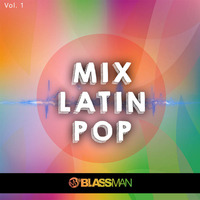 MIX LATIN POP VOL 1 by DJ BLASSMAN