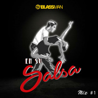 MIX EN SU SALSA #1 by DJ BLASSMAN