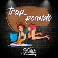 Mix Trap-Peando [Dj Jeank 2018] by Dj Jeank
