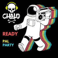 DJ CHALO - READY PAL PARTY by Gonzalo Palomino