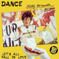 BETTY MIRANDA - DANCE (Italo Disco) 85 by Красимир Цонев