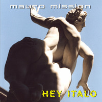  Mauro Mission - Hey Italo by Красимир Цонев