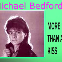 Michael Bedford - More Than a Kiss (Reconstruction By Антон Власов) by Красимир Цонев