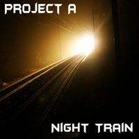 Project A - Night Train by Красимир Цонев