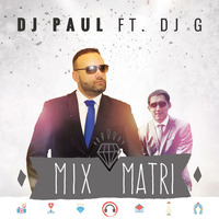 Dj Paul Ft. Dj G - Mix Matri by Dj Paul