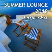 Summer Lounge 2018 Terrace Mix by Ivan S