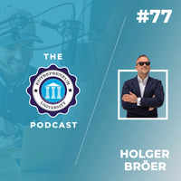 Podcast #077 - Holger Bröer by Entrepreneur University