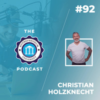 Podcast #092 - Christian Holzknecht by Entrepreneur University