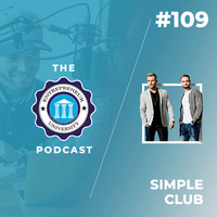 Podcast #109 - Simple Club by Entrepreneur University
