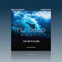 Ruslan Dudaev - Nu Deep Music (Thx 7k fllwrs) by Ruslan Dudaev