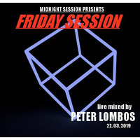 Friday Session - Peter Lombos 22.03.2019. by Peter Lombos