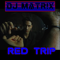 RED TRIP Produced by DJ MATRIX by House music radio