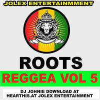 Roots Reggae Vol 5 by Jolex Entertainment United Kingdom.