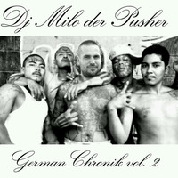 Dj Milo der Pusher - German Chronik 2 by milo der pusher