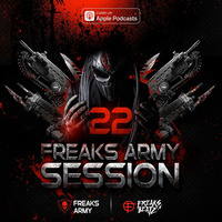 Freaks Army Session #22 by Freaks Army Session