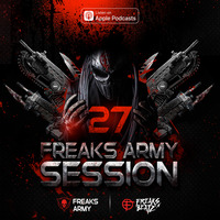 Freaks Army Session #27 by Freaks Army Session