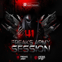 Freaks Army Session #41 by Freaks Army Session