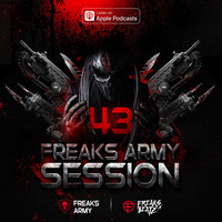 Freaks Army Session #43 by Freaks Army Session