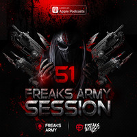 Freaks Army Session #51 by Freaks Army Session