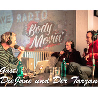 Body Movin' Radio Sendung 71 (Dave-Festival-Radio zu Gast Diejane und DerTarzan) by Body Movin´Radio