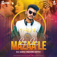Le Le Mazaa Le (Remix)-DJ Ashu Indore by DJ ASHU INDORE