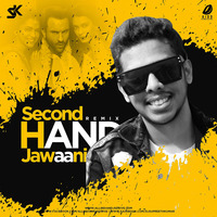 Second Hand Jawaani (Remix) - DJ SK by AIDD