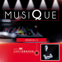 Jerry GRASSIA - MUSIQUE #03 March18 by Radio Glamour