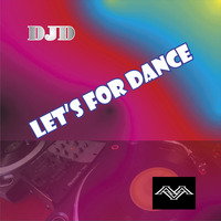 LET'S FOR DANCE.#1993-1996# by DJ Mr. Vain