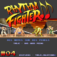 Rhythm Fighter #04 : Street Figther II Partie I by Tmdjc
