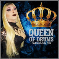QUEEN OF DRUMS (PODCAST JULY 2017) by Deejay Toinha