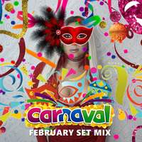 CARNAVAL - FEBRUARY SET MIX 2019 by Deejay Toinha