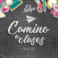 Camino A Clases Vol. 02 - Dj J Vargas 2018 by Dj J Vargas