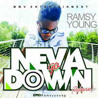 Never go down (Reborn) by ramsy young