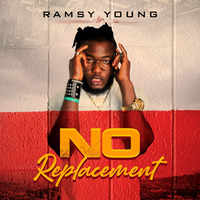 NO REPLACEMENT by ramsy young