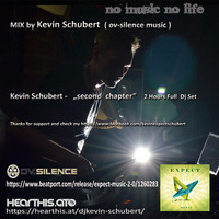 DJ Kevin Schubert second chapter by Kevin Schubert