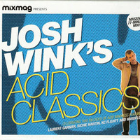 Josh Wink Acid Classics Mixmag 2005 by paul moore