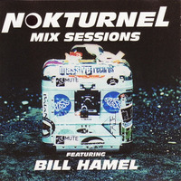 Bill hamel - nokturnel mix sessions by paul moore