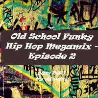 Various Artists - Old School Funky HipHop Megamix - Epiosde 2 by DJMaZi06