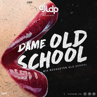 DJ LDP - Dame Old School by DJ LDP