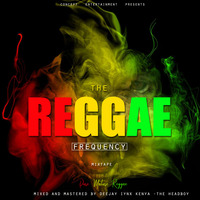 THE REGGAE FREQUECNY deejay iynx kenya by DEEJAY  I.Y.N.X