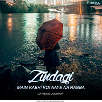 Zindagi Main Kabhi Koi Aaye Na Rabba (Remix) - Dj Vishal Jodhpur - Bollywood 2020 Remix by DJ Vishal Jodhpur