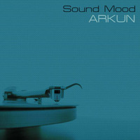 ARKUN | Sound Mood v.1 by Arkun